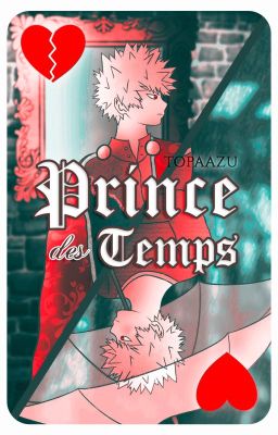 Prince des Temps || 𝐵𝑎𝑘𝑢𝐷𝑒𝑘𝑢 cover