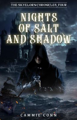 Nights of Salt and Shadow (Skyelorn Chronicles #4) cover