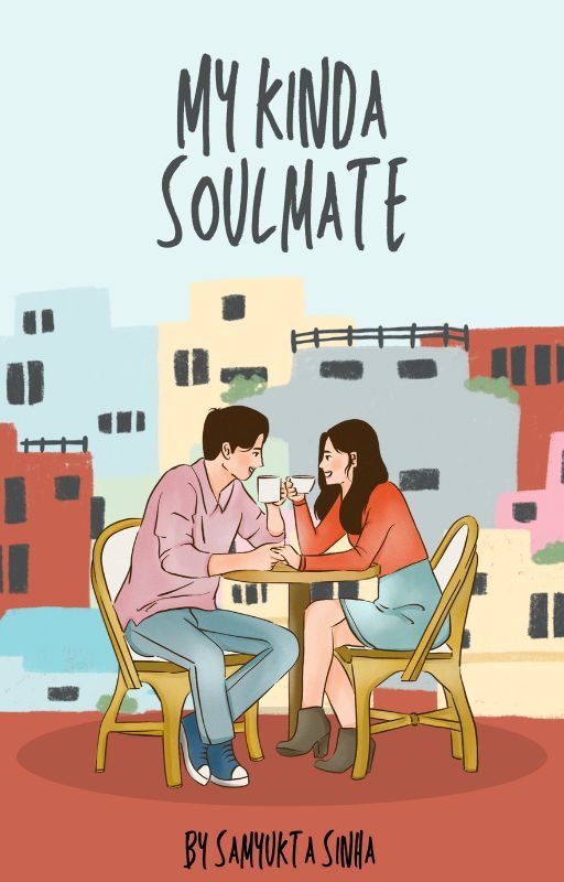 ©My Kinda Soulmate ✔️ by ancient_diaries