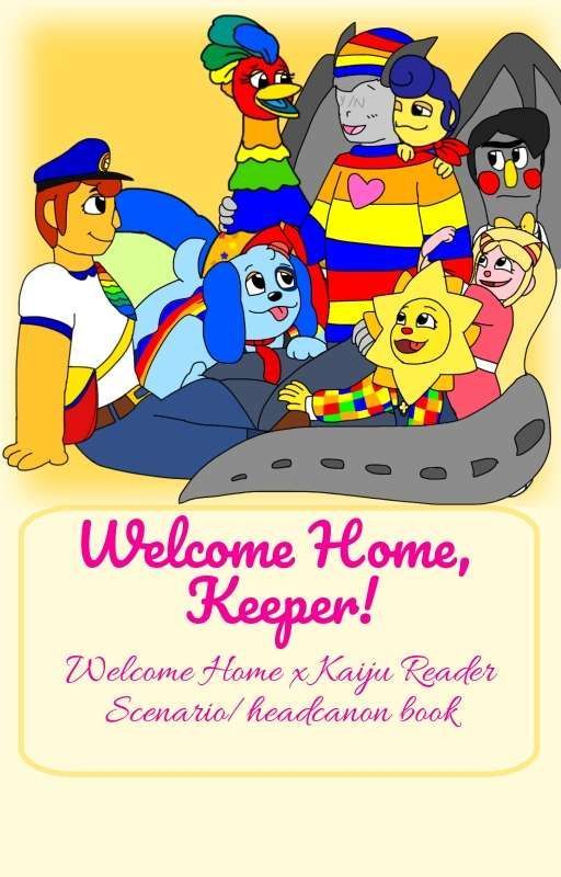 Welcome Home, Keeper! [Welcome home x Human Kaiju Reader] by sammytheskitty33