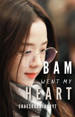 [ ✔️ ] Bam Went My Heart | ( chaesoo ) cover