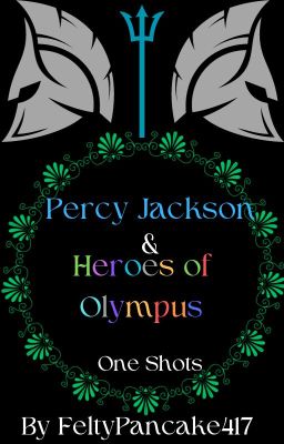 Percy Jackson & Heroes of Olympus-one shots cover