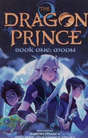 🐉👑Dragon Prince: Moon (season 1)🐉👑 by Roserozu