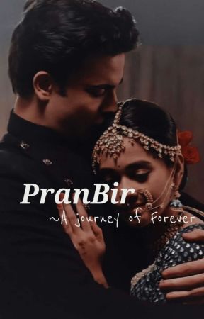 PranBir:- A Journey of Forever by sassy_writess0908