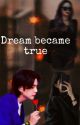 Dream become true (suga ff) by alovesuga