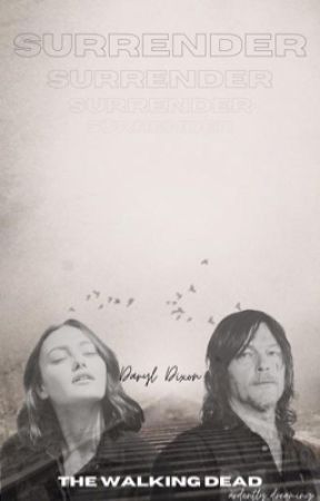 Surrender - Daryl Dixon {THE WALKING DEAD} by ardently_dreaming