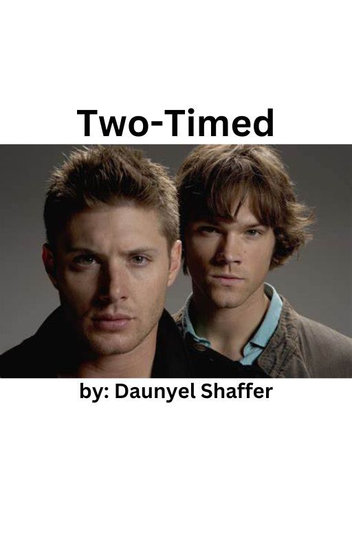 Two-Timed (A Supernatural Short Story) by DaunyelS80