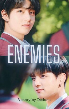 𝐄𝐧𝐞𝐦𝐢𝐞𝐬 ||Taekook|| Complete by Dedunu2003