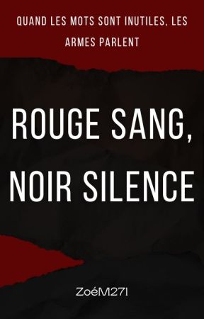 Rouge sang, noir silence by drowning_star