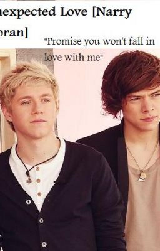 Narry:Unexpected Love by HIpretzel