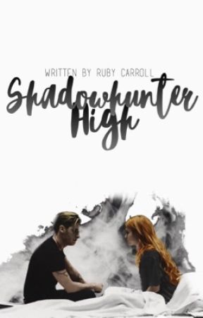 Shadow Hunter High, editing by rubymaecarroll