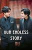 Our Endless Story