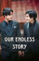 Our Endless Story by ASHKing396