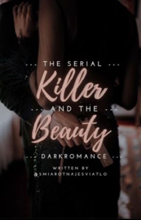 The serial killer and the beauty by SmiarotnajeSviatlo