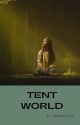 Tent World by penjockey