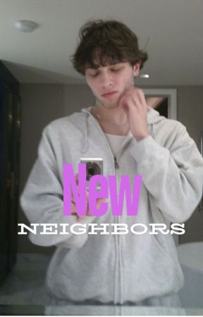 New Neighbors - A Matt Sturniolo fanfiction by deprressed_angel