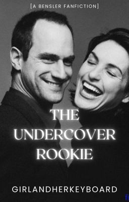 The Undercover Rookie [A Bensler Fanfiction] cover