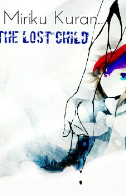 Miriku Kuran: The Lost Child cover