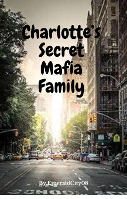 Charlotte's Secret Mafia Family cover