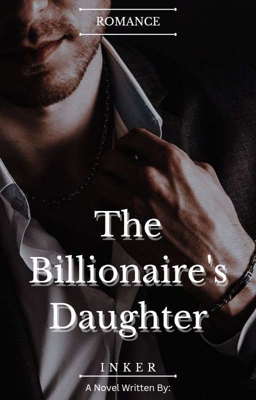 THE BILLIONAIRE'S DAUGHTER [Temptation Series #1] by inker_ink