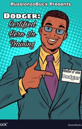 Dodger: Certified Hero (In Training) (Multifandom) by RusslonzoBucx