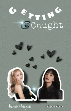 Getting Caught 🔞 (Minnie × Miyeon) by myeonwings