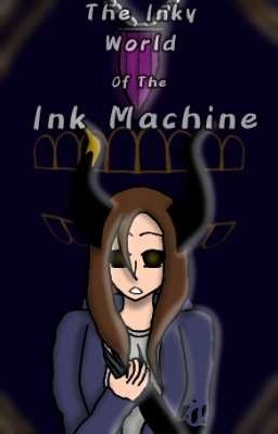 The Inky World Of The Ink Machine cover