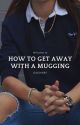 How to get away with a mugging by GxGDiary