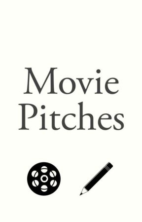 Movie Pitches by PtrFrnk