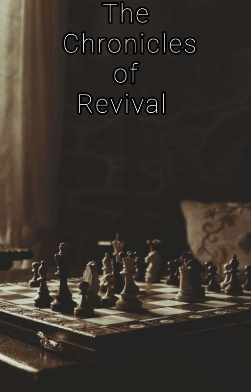 THE CHRONICLES OF REVIVAL by RockstarPJ