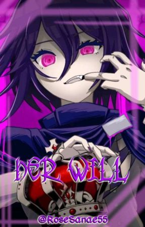 Her Will [Prince!Kokichi Ouma x Plebeian!Reader] by Aura_Sakurai