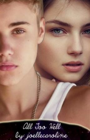 All Too Well (Justin Bieber Fan Fiction) by joellecaroline