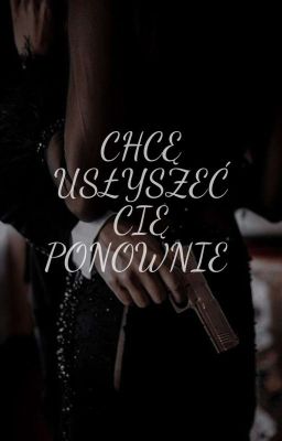 Chcę usłyszeć Cię ponownie ZAKOŃCZONA/POPRAWKI cover