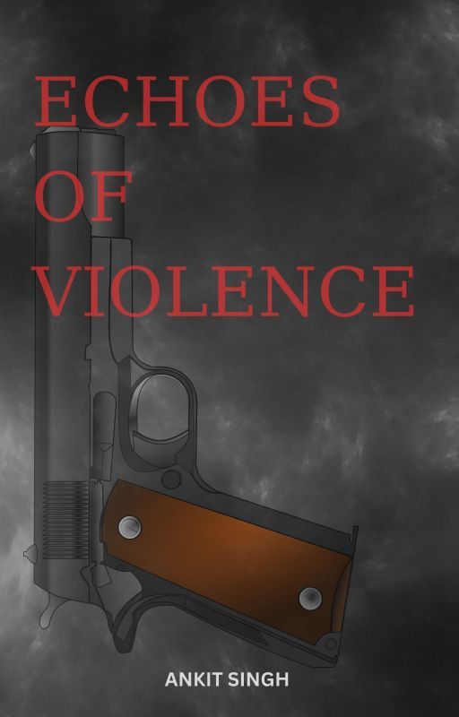 Echoes Of Violence  by AnkitSingh135