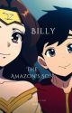 Billy, The Amazon's Son by janicewee5