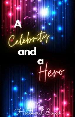 A Celebrity and a Hero cover