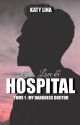 Paris, Love & Hospital : My darkness doctor T1 [AUTO-ÉDITÉ] by ktybooks