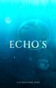 Echo's by Waterbender_poet