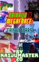 DaiKaiju X Megaforce: Taisen Wars by KaijuMaster20