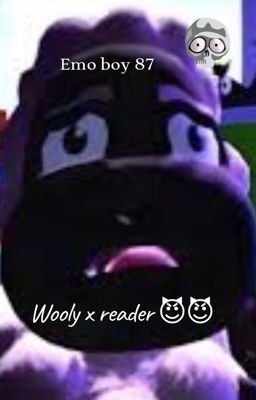 Wooly x reader 😈😈🐑 cover