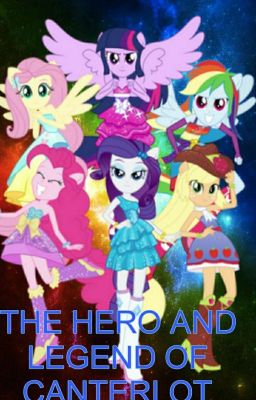 MLP Equastria girls: The Hero and Legend of Canterlot cover