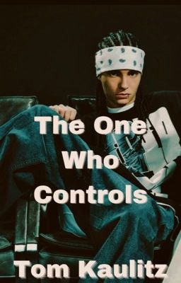 The One Who Controls | Tom Kaulitz  cover