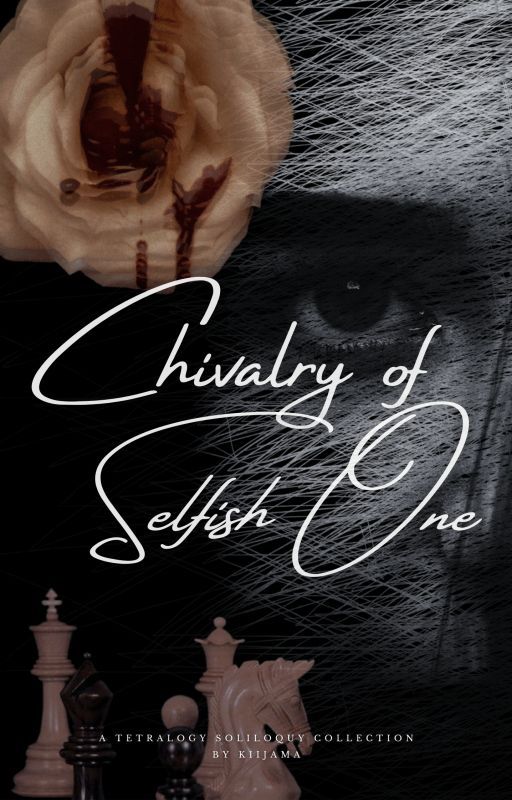 Chivalry of Selfish One by kiijama