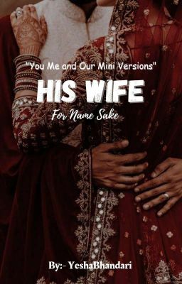 HIS WIFE FOR NAME SAKE✅  cover