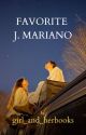 𝐅𝐀𝐕𝐎𝐑𝐈𝐓𝐄↦ J. Mariano by girl_and_herbooks