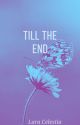 Till The End by xXLC27Xx