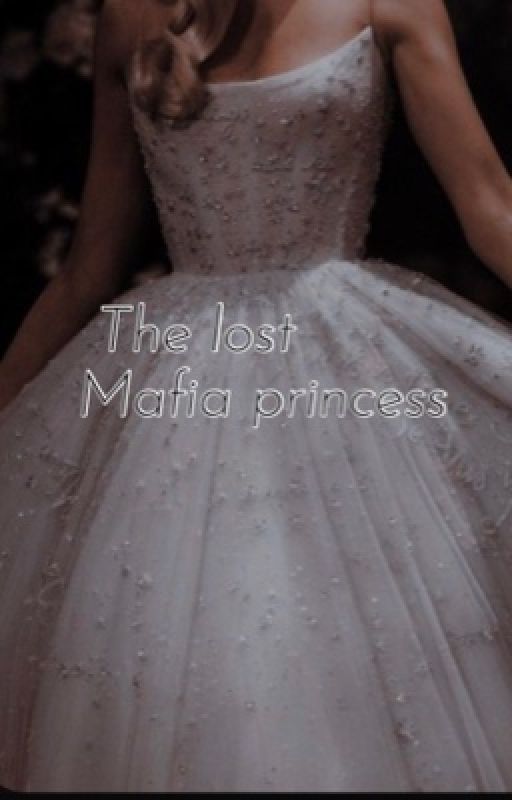 The lost mafia princess by BookNerd208