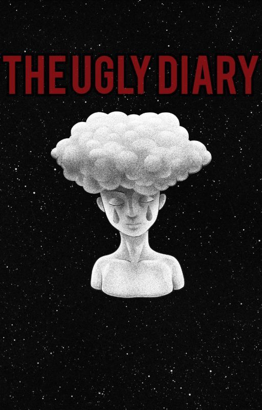 The Ugly Diary by Notsoprodigious