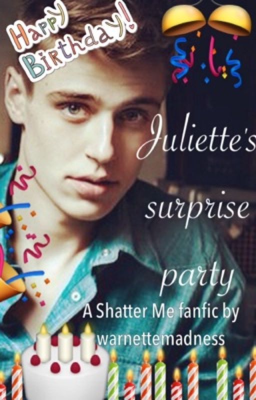 Juliette's Surprise Party by warnettemadness