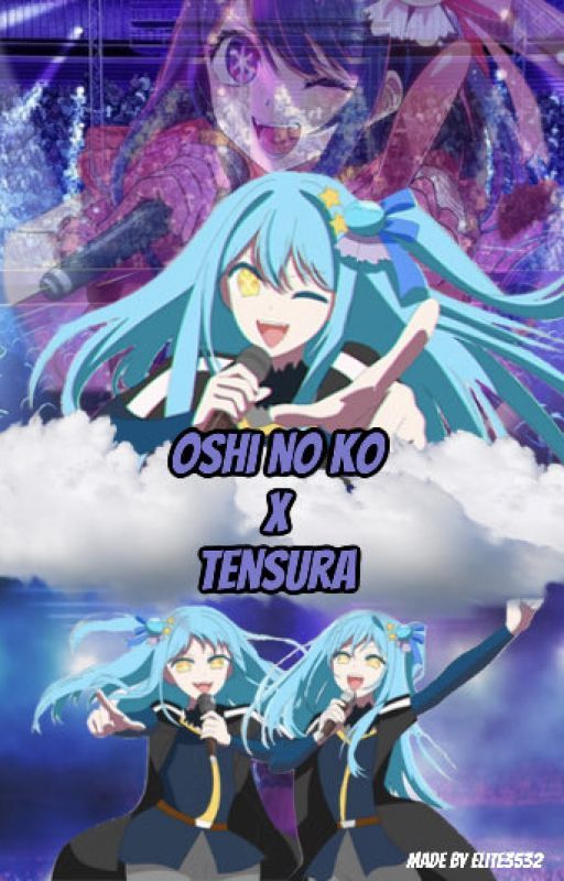 Oshi no Ko X Tensura by StaciaPLE